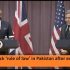 US, UK back ‘rule of law’ in Pakistan after ex-PM’s arrest